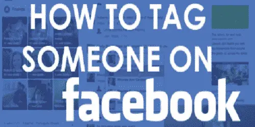How to tag someone of Facebook