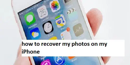 how to recover my photos on my iPhone
