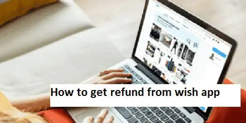 How to get refund from wish app