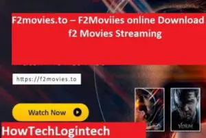 F2movies.to – F2Moviies online Download, f2 Movies Streaming