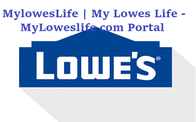 MylowesLife | My Lowes Life - MyLoweslife com Portal